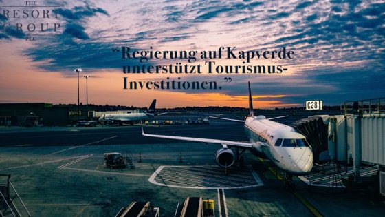 Regierung von  Kapverde unterstuetzt Tourismusinvestitionen